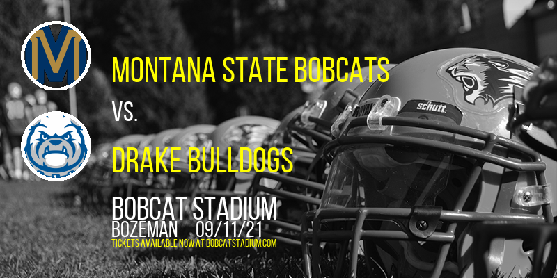 Montana State Bobcats vs. Drake Bulldogs at Bobcat Stadium tickets Montana State Bobcats vs. Drake Bulldogs at Bobcat Stadium