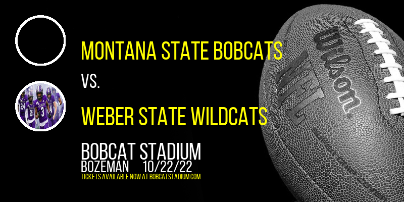 Montana State Bobcats vs. Weber State Wildcats at Bobcat Stadium