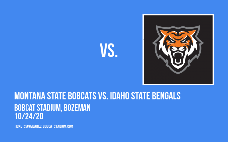 Montana State Bobcats vs. Idaho State Bengals at Bobcat Stadium tickets Montana State Bobcats vs. Idaho State Bengals at Bobcat Stadium