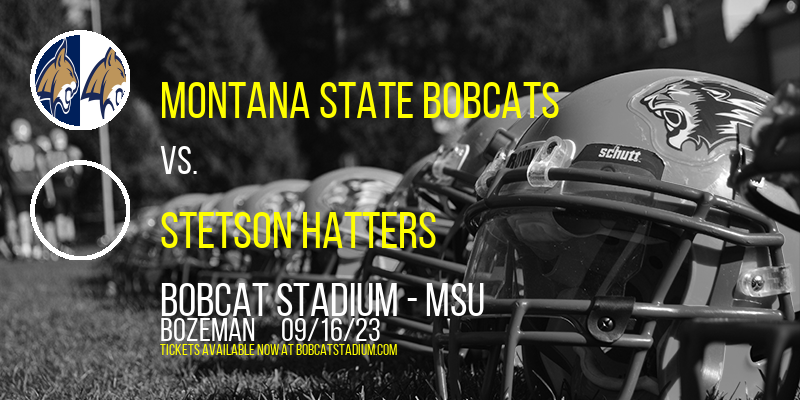 Montana State Bobcats vs. Stetson Hatters at Bobcat Stadium